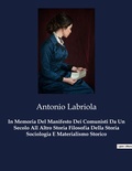 Cover: In Memoria Del Manifesto Dei Comunisti Da Un Secolo All Altro Storia Filosofia Della Storia Sociologia E Materialismo Storico - SHS &Eacute;ditions