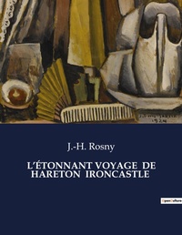 Abbildung von: L'?tonnant Voyage de Hareton Ironcastle - Culturea