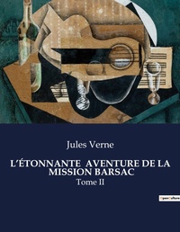 Abbildung von: L'ÉTONNANTE  AVENTURE DE LA  MISSION BARSAC - Culturea