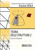 Cover: Teoria delle Strutture 2. Gusci di rivoluzione - Societ&agrave; Editrice Esculapio