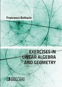 Abbildung von: Exercises in Linear Algebra and Geometry - Società Editrice Esculapio