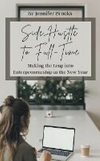 Enlarge image Cover: Side Hustle to Full-Time - Sarah Marshal