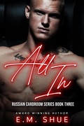 Cover: All In (Russian Cardroom, #3) - E.M. Shue