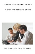 Cover: Cross Functional Teams - Samuel Inbaraja S