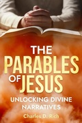 Abbildung von: The Parables of Jesus - Charles D. Rich