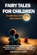 Cover: FAIRY TALES FOR CHILDREN A collection of fantastic fairy tales for kids. - Gerald Cook