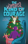 Cover: The Wrong Kind of Courage - Olive Rose Press