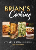 Cover: Brian's Cooking - Live, Love and Spread Kindness, LLC