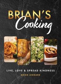 Enlarge image Cover: Brian's Cooking - Live, Love and Spread Kindness, LLC