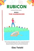 Cover: The Harbinger (Rubicon, #1) - Stemdation, LLC