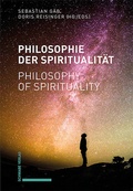 Cover: Philosophie der Spiritualit&auml;t / Philosophy of Spirituality - Schwabe Verlag GmbH