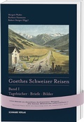 Cover: Goethes Schweizer Reisen - Schwabe Verlagsgruppe AG Schwabe Verlag