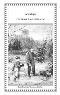 Enlarge image Cover: Unterm Tannenbaum - Verlag Dornbrunnen