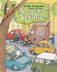 Abbildung von: So geht Straße! - Verlagshaus Jacoby & Stuart
