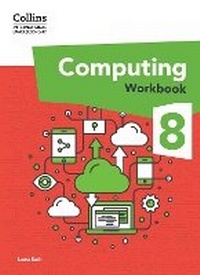 Abbildung von: International Lower Secondary Computing Workbook: Stage 8 - Collins