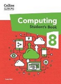Abbildung von: International Lower Secondary Computing Student's Book: Stage 8 - Collins