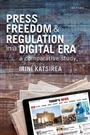 Cover: Press Freedom and Regulation in a Digital Era - Oxford University Press