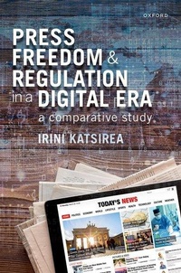 Enlarge image Cover: Press Freedom and Regulation in a Digital Era - Oxford University Press