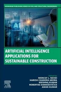 Enlarge image Cover: Artificial Intelligence Applications for Sustainable Construction - Woodhead Publishing