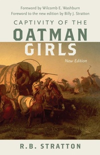 Enlarge image Cover: Captivity of the Oatman Girls - University of Nebraska Press