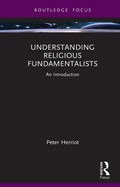 Cover: Understanding Religious Fundamentalists - Routledge