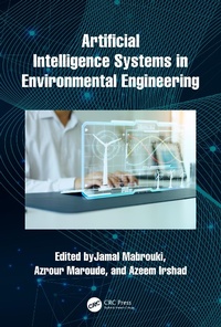 Enlarge image Cover: Artificial Intelligence Systems in Environmental Engineering - CRC Press