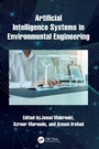 Cover: Artificial Intelligence Systems in Environmental Engineering - CRC Press