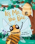 Cover: Readerful Books for Sharing: Year 2/Primary 3: It's Me, the Bee - Oxford University Press