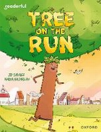 Enlarge image Cover: Readerful Independent Library: Oxford Reading Level 8: Tree on the Run - Oxford University Press