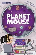Cover: Readerful Independent Library: Oxford Reading Level 10: Planet Mouse - Oxford University Press