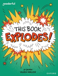 Enlarge image Cover: Readerful Independent Library: Oxford Reading Level 10: This Book EXPLODES! - Oxford University Press