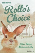 Cover: Readerful Independent Library: Oxford Reading Level 13: Rollo's Choice - Oxford University Press