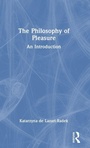 Cover: The Philosophy of Pleasure - Routledge