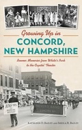 Cover: Growing Up in Concord, New Hampshire - HISTORY PR