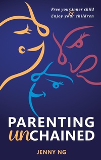 Enlarge image Cover: Parenting Unchained - Lioncrest Publishing