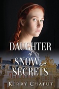 Cover: Daughter of Snow and Secrets - BLACK ROSE WRITING