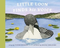 Enlarge image Cover: Little Loon Finds His Voice - The Collective Book Studio