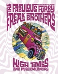 Cover: The Fabulous Furry Freak Brothers: High Times and Misdemeanors - Fantagraphics Books