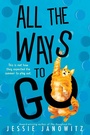 Cover: All the Ways to Go - Sourcebooks Young Readers
