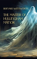 Cover: The Master of Hullingham Manor - Nezu Press