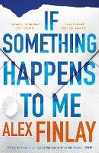 Abbildung von: If Something Happens to Me - Head of Zeus -- an Aries Book