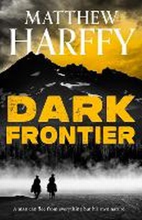 Abbildung von: Dark Frontier - Head of Zeus -- an Aries Book