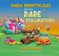 Cover: Kaida Brightscales and the Rare Pollinators - Xanda Monteiro