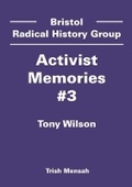 Cover: Tony Wilson - Bristol Radical History Group