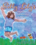 Cover: Silly Lily's Rhyming Adventures in Nature - Eco-Justice Press