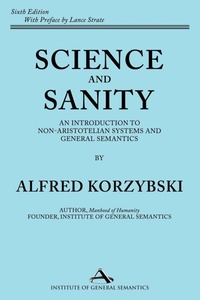 Enlarge image Cover: Science and Sanity - Institute of General Semantics
