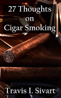 Abbildung von: 27 Thoughts on Cigar Smoking - Talk of the Tavern Publishing Group