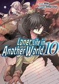 Cover: Loner Life in Another World 10 (Loner Life in Another World (manga), #10) - Kaiten Books LLC