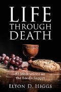 Cover: Life Through Death - High Bridge Books