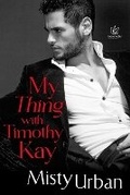 Cover: My Thing with Timothy Kay - Boroughs Publishing Group